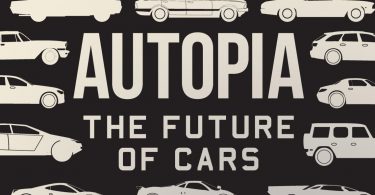 Autopia: The Future of Cars by Jon Bentley